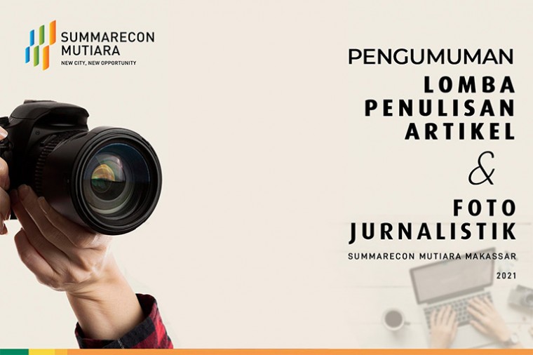 Pengumuman Pemenang Lomba Penulisan Artikel & Foto Jurnalistik Summarecon Mutiara Makassar 2021